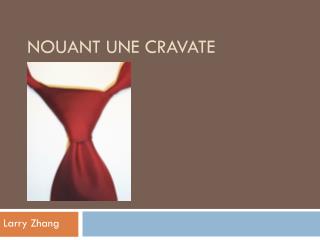 Nouant une cravate