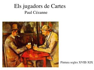Els jugadors de Cartes