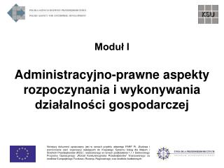 Administracyjno-prawne aspekty rozpoczynania i wykonywania działalności gospodarczej