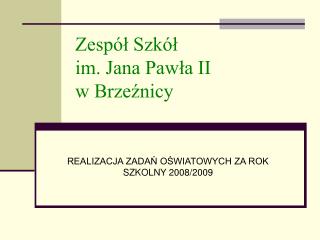 Zespół Szkół im. Jana Pawła II w Brzeźnicy