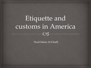 Etiquette and customs in America