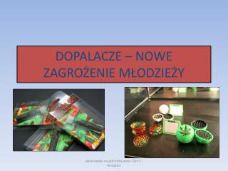 DOPALACZE – NOWE ZAGROŻENIE MŁODZIEŻY