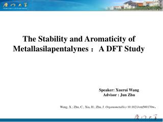 The Stability and Aromaticity of Metallasilapentalynes ： A DFT S tudy