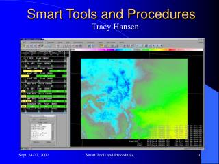 Smart Tools and Procedures