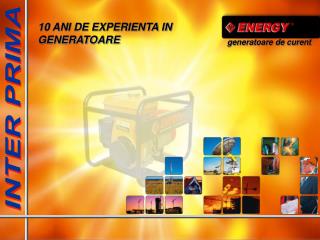 10 ANI DE EXPERIENTA IN GENERATOARE