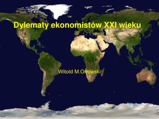 Dylematy ekonomistów XXI wieku