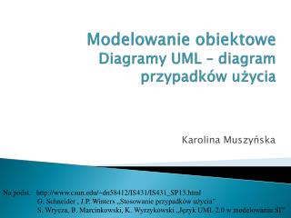 Modelowanie obiektowe Diagramy UML – diagram przypadków użycia