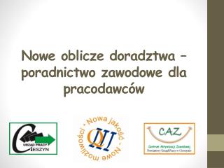 Nowe oblicze doradztwa – poradnictwo zawodowe dla pracodawców