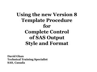 David Ghan Technical Training Specialist SAS, Canada