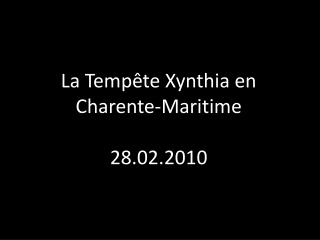 La Tempête Xynthia en Charente-Maritime 28.02.2010