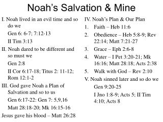 Noah’s Salvation &amp; Mine