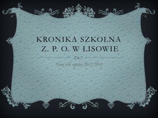 Kronika Szkolna z. P. O. w Lisowie