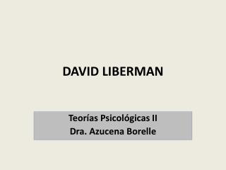 DAVID LIBERMAN