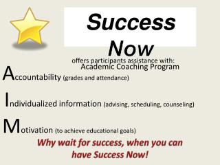 Why wait for success, when you can have Success Now!