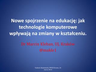 Nowe spojrzenie na edukację: jak technologie komputerowe wpływają na zmiany w kształceniu.