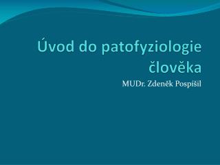 Úvod do patofyziologie člověka