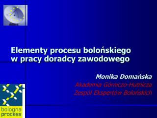 Elementy procesu bolońskiego w pracy doradcy zawodowego