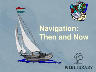Navigation: Then and Now
