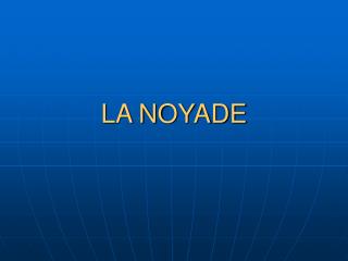 LA NOYADE