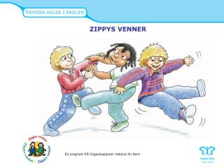 ZIPPYS VENNER