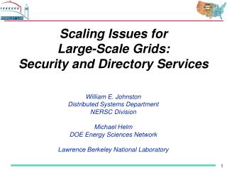 Scaling Issues for Large-Scale Grids: Security and Directory Services