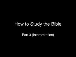 How to Study the Bible