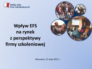 Wpływ EFS na rynek z perspektywy firmy szkoleniowej