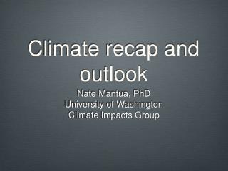 Climate recap and outlook