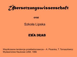 Ü bersetzungswissenschaft oraz Szkoła Lipska