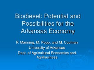 Biodiesel: Potential and Possibilities for the Arkansas Economy