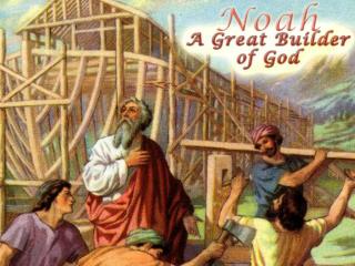 Noah was a man of faith