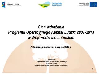 Opracowano: Urząd Marszałkowski Województwa Lubuskiego w Zielonej Górze