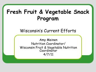 Fresh Fruit &amp; Vegetable Snack Program Wisconsin’s Current Efforts