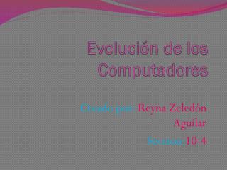 Evolución de los Computadores