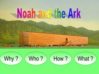 Noah and the Ark