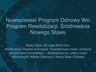 Nowostawski Program Odnowy Wsi Program Rewitalizacji Śródmieścia Nowego Stawu