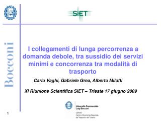 XI Riunione Scientifica SIET – Trieste 17 giugno 2009