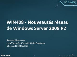 WIN408 - Nouveautés réseau de Windows Server 2008 R2