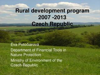 Rural development program 2007 -2013 Czech Republic