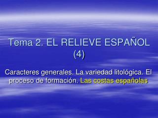 Tema 2. EL RELIEVE ESPAÑOL (4)