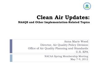 Clean Air Updates: NAAQS and Other Implementation-Related Topics