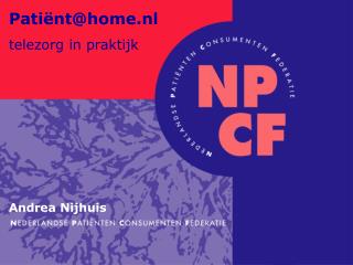 Patiënt@home.nl telezorg in praktijk