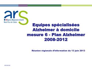 Equipes spécialisées Alzheimer à domicile mesure 6 - Plan Alzheimer 2008-2012