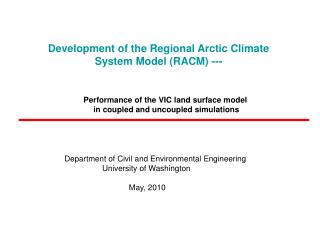 Development of the Regional Arctic Climate System Model (RACM) ---