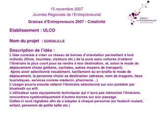 15 novembre 2007 Journée Régionale de l’Entrepreneuriat Graines d’Entrepreneurs 2007 - Créativité