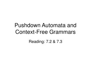 Pushdown Automata and Context-Free Grammars