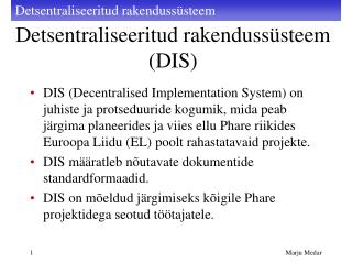 Detsentraliseeritud rakendussüsteem (DIS)