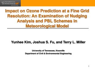 Yunhee Kim, Joshua S. Fu, and Terry L. Miller University of Tennessee, Knoxville