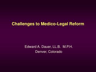 Challenges to Medico-Legal Reform