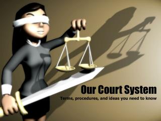 Our Court System